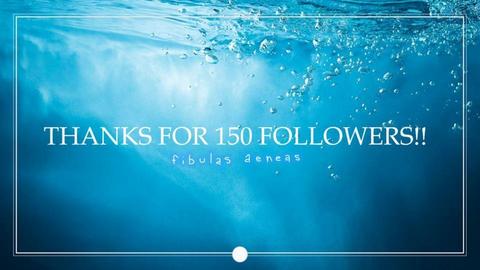 Thanks for 150 followers - by fibulas aeneas